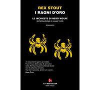 I ragni d'oro. Le inchieste di Nero Wolfe