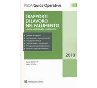 I rapporti di lavoro nel fallimento. Lavoro subordinato e autonomo. Con e-book