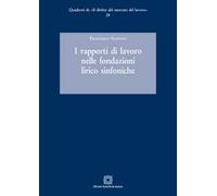 I rapporti di lavoro nelle fondazioni lirico sinfoniche