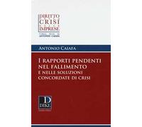 I rapporti pendenti nel fallimento e nelle soluzioni concordate di crisi
