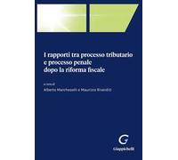 I rapporti tra processo tributario e processo penale dopo la riforma fiscale