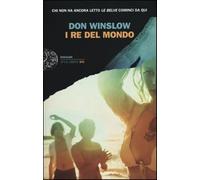 I re del mondo - Winslow Don