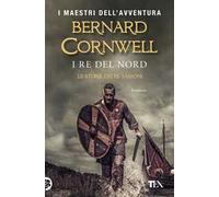 I re del nord. Le storie dei re sassoni