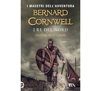 I re del nord. Le storie dei re sassoni: Vol. 3