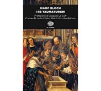 I RE TAUMATURGHI - BLOCH MARC - Einaudi
