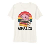I Read Alotl Axolotl Maglietta Premium