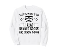 I Read Banned Books I Know Things,Banned Book Lover Bookish Felpa