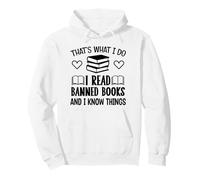 I Read Banned Books I Know Things,Banned Book Lover Bookish Felpa con Cappuccio