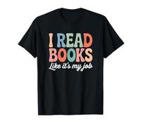 I Read Books Like It's My Job Librarian Maglietta