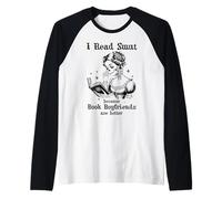 I Read Smut Book Boyfriends Smutty Books Dark Romance Reader Maglia con Maniche Raglan