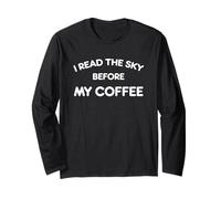 I Read The Sky Before My Coffee Funny Saying Meteorological Maglia a Manica