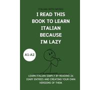 I read this book to learn Italian because I'M LAZY: Learn Italian with 24 diary entries