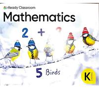 i-Ready Classroom/ Mathematics 5 Birds/ Grade K Volume 2/ Student Edition