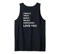 I Really, Truly,... Love You - Romantic Quote Design -Back Canotta