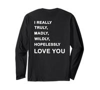 I Really, Truly,... Love You - Romantic Quote Design -Back Maglia a Manica