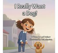 I Really Want a Dog!