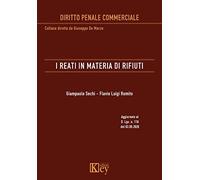 Libri Sechi Giampaolo / Romito Flavio Luigi - I Reati In Materia Di Rifiuti