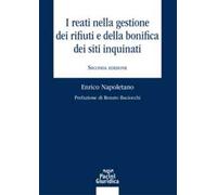 I reati nella gestione dei rifiuti e della bonifica dei siti inquinati