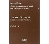 I reati societari. Infedeltà e ipotesi residuali