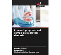 I recenti progressi nel campo della protesi dentaria