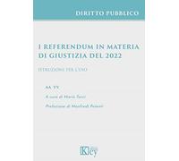 I referendum in materia di giustizia del 2022. Istruzioni per l'uso