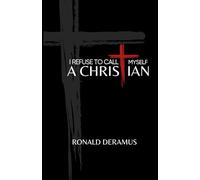 I Refuse To Call Myself A Christian