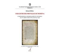 I registri dei privilegi di Modena. Composizione e riordinamento notarile di un