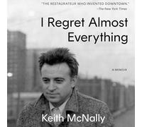 I Regret Almost Everything: A Memoir