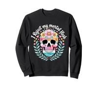 I Reject My Mortal Flesh Espressione Queer LGBTQ - Felpa
