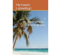 I Remember Everything: The Truth They Buried. The Girl Who Dug It Up.