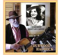 I Remember Jenny Lou Carson by Haddock, Durwood (2012-09-17)