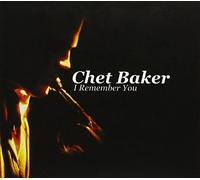 I Remember You by Chet Baker (2005-05-17)