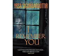 I Remember You: The bone-chilling haunted house ghost story from the queen of Icelandic Noir