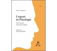 I report in psicologia. Corsi e percorsi nella ricerca empirica