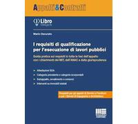 I requisiti di qualificazione per l’esecuzione di lavori pubblici