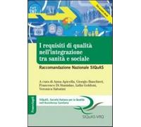 I requisiti di qualità nell'integrazione tra sanità e sociale. Raccomandazione Nazionale SIQuAS