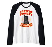 I Rescue Bombay Cat What's Your Superpower Funny Cats Lover Maglia con Maniche Raglan