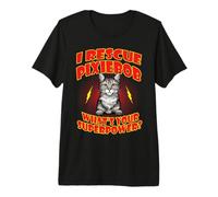 I Rescue Pixiebob Cat What's Your Superpower Cats Lover Maglietta Premium
