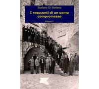 I resoconti di un uomo compromesso