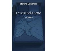 I respiri della notte: A Colette