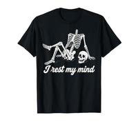 I Rest My Mind - Scheletro con Teschio Staccato, Umorismo Maglietta