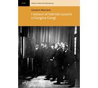 I restauri di Fabrizio Lucarini e Giorgina Giorgi - [Edifir]