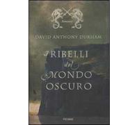 I ribelli del mondo oscuro