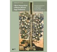 I Ricci Petrocchini a Monte Milone (oggi Pollenza). Il ruolo territoriale e urbanistico di un casato in terra maceratese