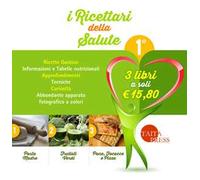 I ricettari della salute. Vol. 1: Pasta madre-Frullati verdi-Pane, focacce e pizze