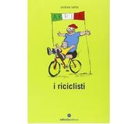 I riciclisti. Con CD Audio [Paperback] [Jan 01, 2009] Satta, Andrea