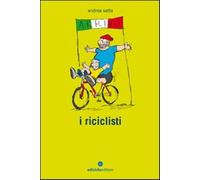I riciclisti. Con CD Audio - Satta Andrea