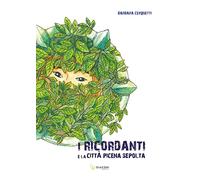 I Ricordanti e la città picena sepolta