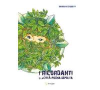 I Ricordanti e la città picena sepolta