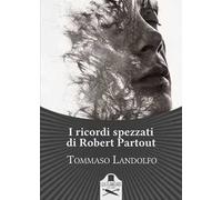 I ricordi spezzati di Robert Partout